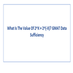 What Is The Value Of 2 X 2 X GMAT Data Sufficiency